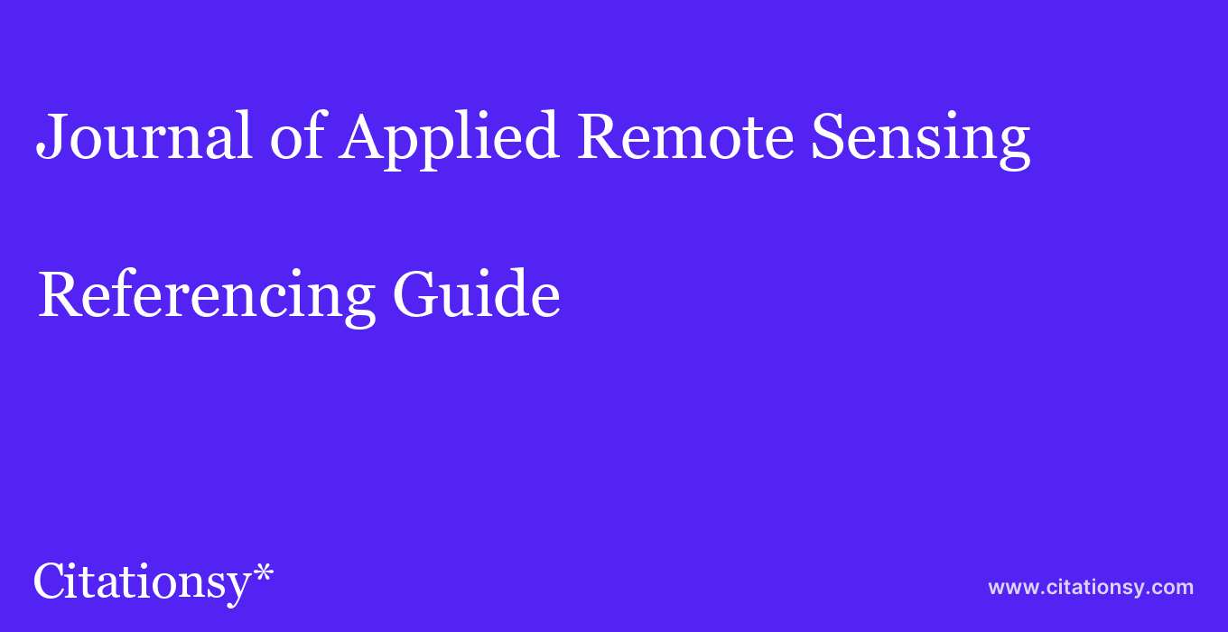 cite Journal of Applied Remote Sensing  — Referencing Guide